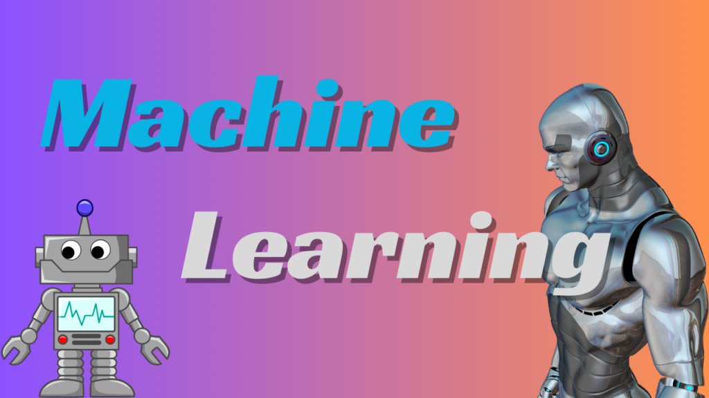 Machine Learning